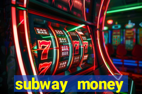 subway money deposito 1 real